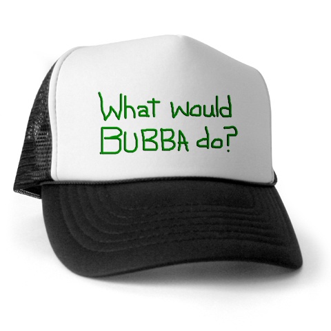 rednecks asks what would bubba do