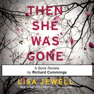 then-she-was-gone-book-review-richard-cummings