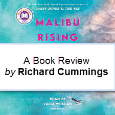 Malibu Rising - A Book Review by Richard Cummings